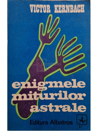 Victor Kernbach - Enigmele miturilor astrale - 1973 - Brosata