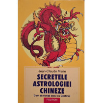 Secretele astrologiei chineze