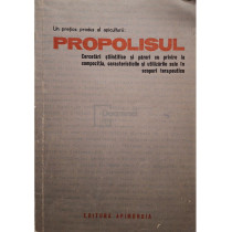 Un pretios produs al apiculturii: Propolisul