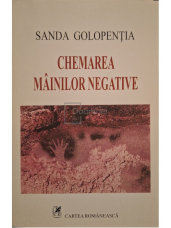 Sanda Golopentia - Chemarea mainilor negative - 2002 - Brosata