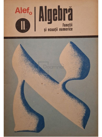 C. Gautier - Algebra - Functii si ecuatii numerice, vol. 2 - 1973 - 220 x 150 mm