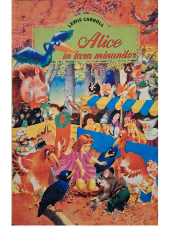 Lewis Carroll - Alice in Tara Minunilor - Brosata