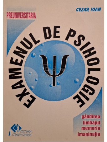 Cezar Ioan - Examenul de psihologie - 1996 - Brosata
