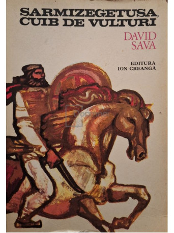 David Sava - Sarmizegetusa cuib de vulturi - 1977 - Brosata