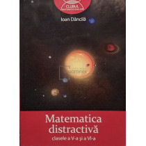 Matematica distractiva, clasele a V-a si a VI-a
