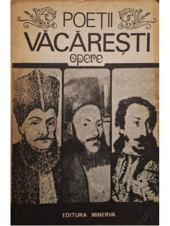 Poetii Vacaresti - Opere - 1982 - Brosata