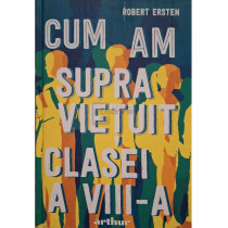Cum am supravietuit clasei a VIII-a