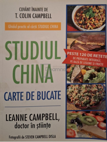 Leanne Campbell - Studiul China - Carte de bucate - 2014 - Brosata