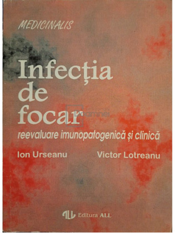 Ion Urseanu - Infectia de focar - 1994 - Brosata