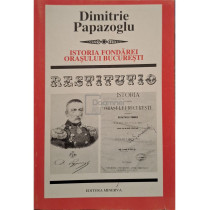 Istoria fondarei orasului Bucuresti