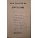 Ana Blandiana - Sora lume (semnata) - 2020 - Brosata