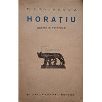 Horatiu - Satire si epistole