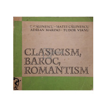 Clasicism, baroc, romantism