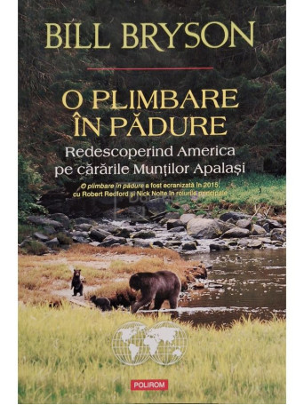 Bill Bryson - O plimbare in padure - 2015 - Brosata