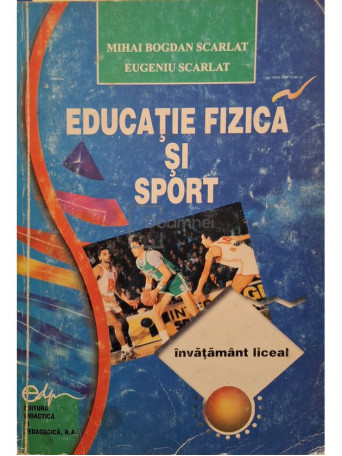 Eugeniu Scarlat - Educatie fizica si sport - 2003 - Brosata