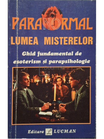 Paolo Giovetti - Paranormal. Lumea misterelor - 1997 - Brosata