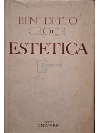 Benedetto Croce - Estetica - 1970 - Cartonata