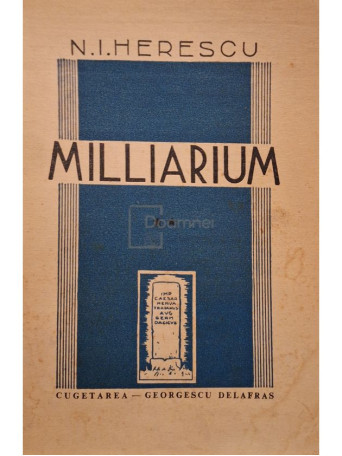 N. I. Herescu - Milliarium, vol. 2 - Pentru clasicism - 1941 - Brosata