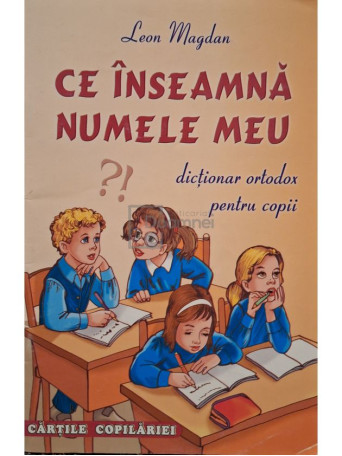 Leon Magdan - Ce inseamna numele meu? - 2006 - Brosata