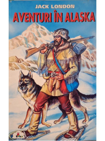 Jack London - Aventuri in Alaska - 2002 - Brosata