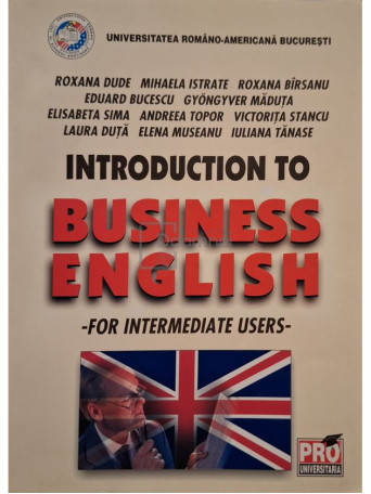 Roxana Emanuela Dude (coord.) - Introduction to business english - 2006 - Brosata