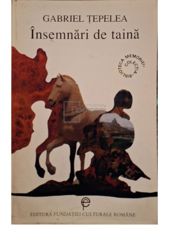 Gabriel Tepelea - Insemnari de taina - 1997 - Brosata