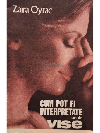 Zaira Oyrac - Cum pot fi interpretate unele vise - Brosata