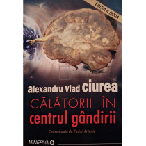 Calatorii in centrul gandirii, editia a doua