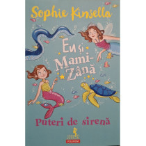 Eu si mami-zana - Puteri de sirena