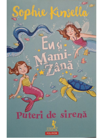 Sophie Kinsella - Eu si mami-zana - Puteri de sirena - 2021 - Brosata