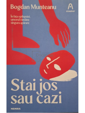 Bogdan Munteanu - Stai jos sau cazi - 2022 - Brosata