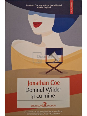 Jonathan Coe - Domnul Wilder si cu mine - 2022 - Brosata