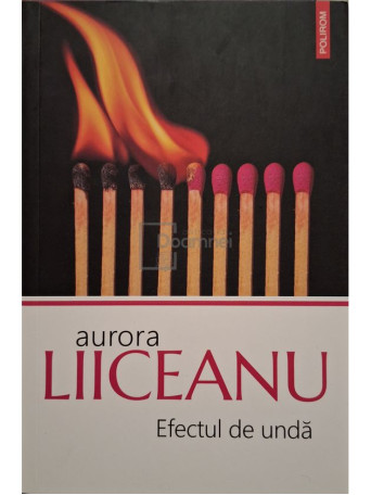 Aurora Liiceanu - Efectul de unda - 2021 - Brosata