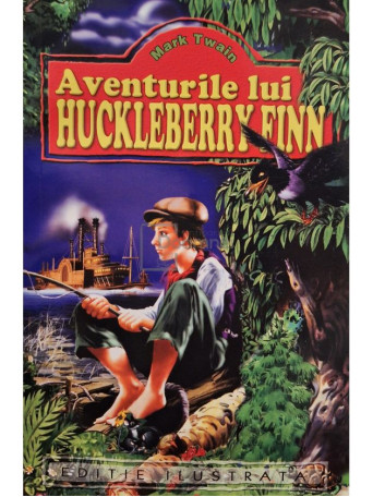 Mark Twain - Aventurile lui Huckleberry Finn - Brosata