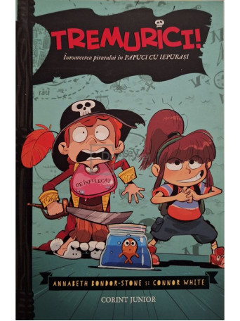 Annabeth Bondor-Stone - Tremurici!, vol. 2 - Intoarcerea piratului in papuci cu iepurasi - 2020 - Brosata