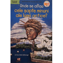 Unde se aflau cele sapte minuni ale lumii antice?