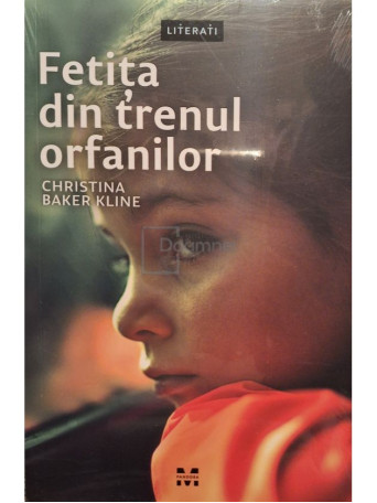 Christina Baker Kline - Fetita din trenul orfanilor - 2018 - Brosata