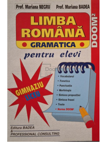 Mariana Negru - Limba romana - Gramatica pentru elevi - 2007 - Brosata
