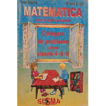 Culegere de probleme de matematica pentru clasele 4-5-6
