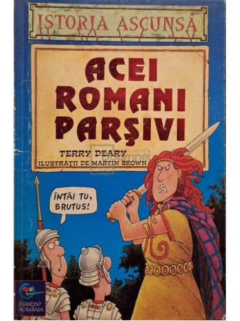Terry Deary - Acei romani parsivi - 2000 - Brosata