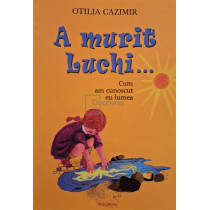 A murit Luchi...