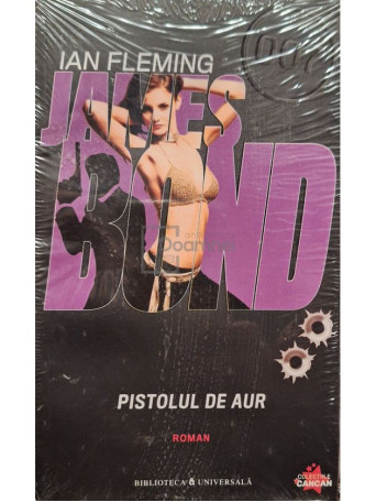 Ian Fleming - James Bond, vol. 14 - Pistolul de aur - 2010 - Brosata