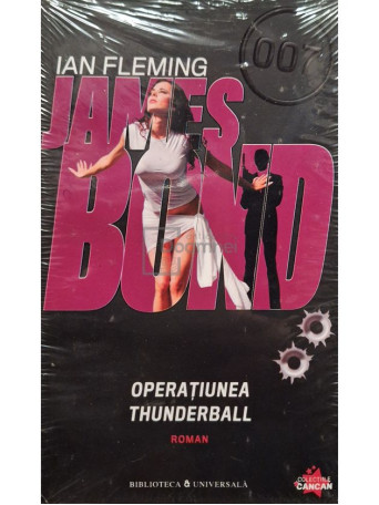 Ian Fleming - James Bond, vol. 10 - Operatiunea Thunderball - 2010 - Brosata