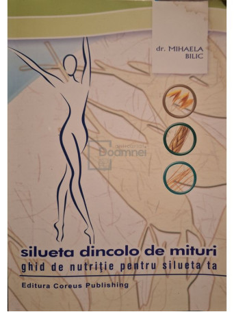 Mihaela Bilic - Silueta dincolo de mituri - 2005 - Brosata