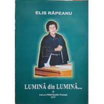 Lumina din lumina…