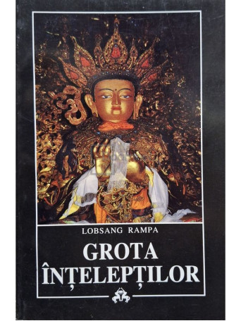 Lobsang Rampa - Grota inteleptilor - Brosata