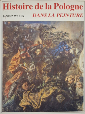Janusz Walek - Histoire de la Pologne - Dans la peinture - 1988 - Cartonata