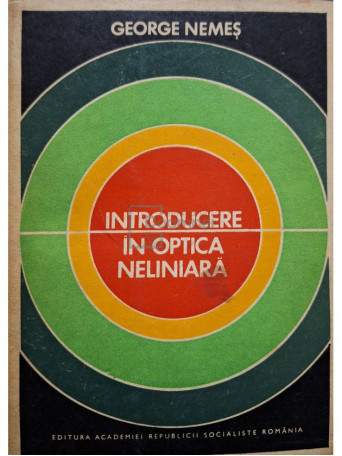 George Nemes - Introducere in optica neliniara - 1972 - Brosata