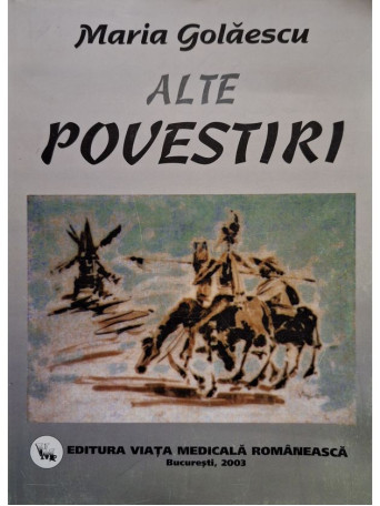 Maria Golaescu - Alte povestiri - 2003 - Brosata