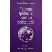 Alchimia spirituala: cautarea perfectiunii